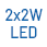 2x2W LED